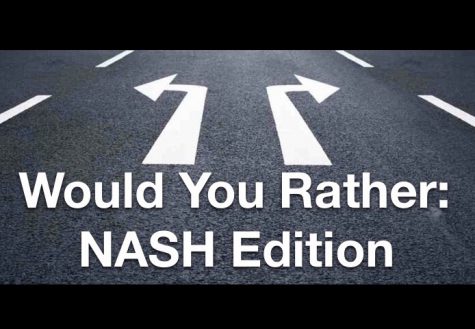 Would You Rather: NASH Edition