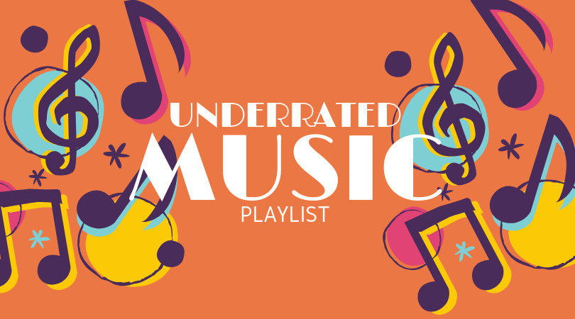 Underrated+Music+Playlist