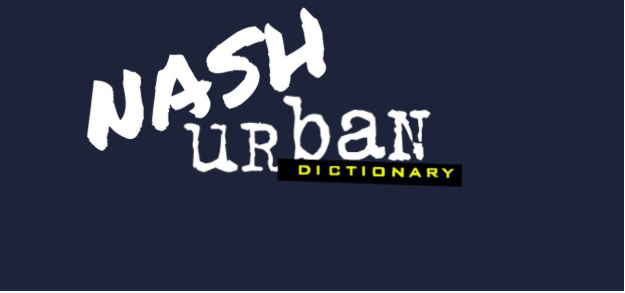 NASH Urban Dictionary Volume II