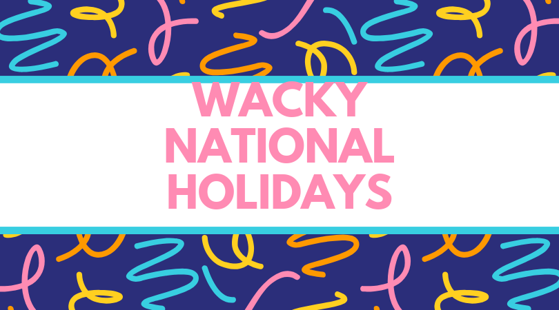 Wacky National Holidays: June
